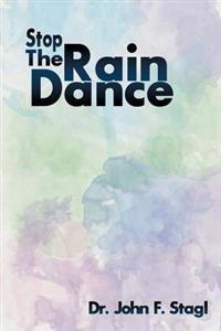 Stop the Rain Dance