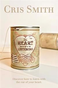 Bokomslag for "The Heart of Listening"