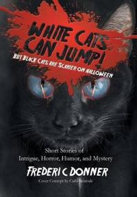 Bokomslag for "White Cats Can Jump!"