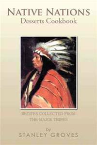 Native Nations Desserts Cookbook