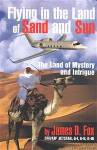 Flying in the Land of Sand and Sun