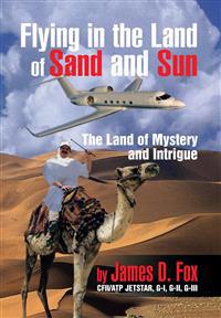 Bokomslag för "Flying in the Land of Sand and Sun"