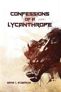 Bokomslag for "Confessions of a Lycanthrope"