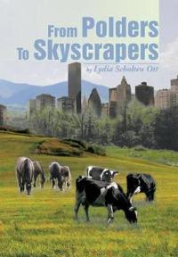 From Polders to Skyscrapers