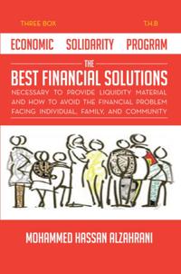 Economic Solidarity Program the Best Financial Solutions Necessary to Provide Liquidity Material and How to Avoid the Financial Problem Facing Individual, Family, and Community
