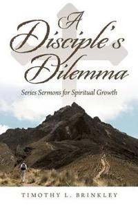 Bokomslag for "A Disciple's Dilemma"