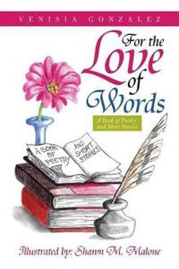 For the Love of Words