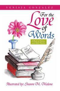For the Love of Words