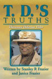 T. D.'S Truths