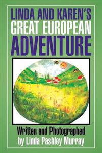 Kirjan kansi "Linda and Karen's Great European Adventure"