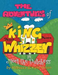 Adventures of King Whizzer