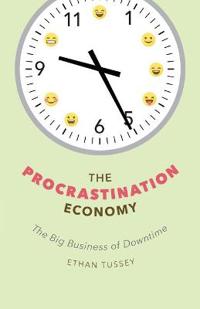 Bokomslag for "The Procrastination Economy"
