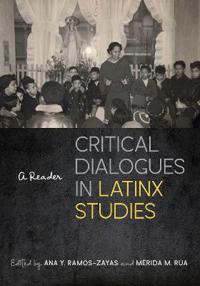 Bokomslag for "Critical Dialogues in Latinx Studies"