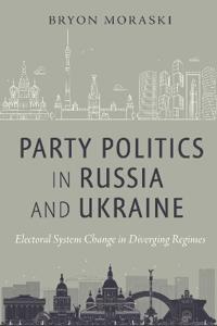 Bokomslag för "Party Politics in Russia and Ukraine"