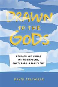 Drawn to the Gods