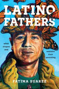 Bokomslag for "Latino Fathers"