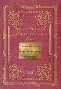 What Would Mrs. Astor Do?