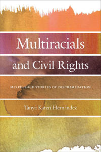 Bokomslag för "Multiracials and Civil Rights"