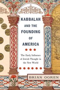 Bokomslag för "Kabbalah and the Founding of America"