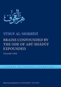Bokomslag för "Brains Confounded by the Ode of Abu Shaduf Expounded, with Risible Rhymes"