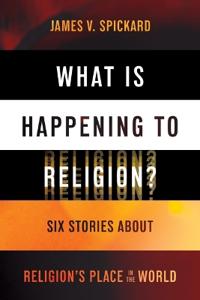 What Is Happening to Religion?