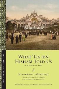 What ʿĪsā Ibn Hishām Told Us