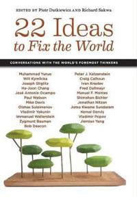 22 Ideas to Fix the World