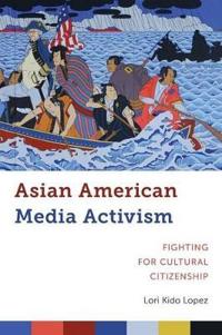Asian American Media Activism