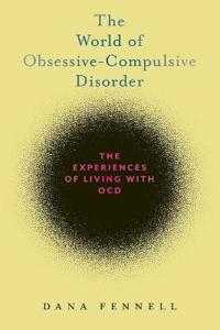 The World of Obsessive-Compulsive Disorder
