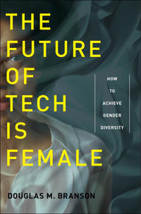 Kirjan kansi "The Future of Tech Is Female"