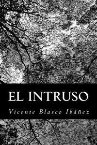 El intruso / The intruder