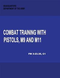 Combat Training With Pistols, M9 and M11