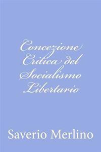 Concezione Critica del Socialismo Libertario