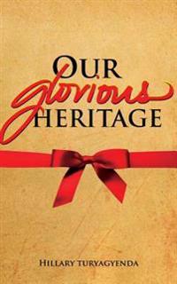 Our Glorious Heritage