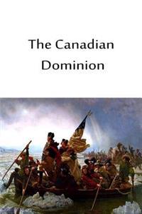 The Canadian Dominion
