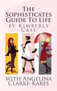 The Sophisticates Guide To Life