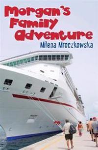 Morgan's Family Adventure