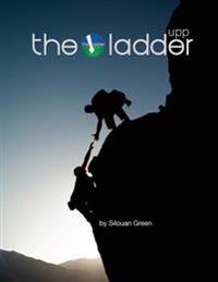 The Ladder UPP workbook: The Life Skills to Unlock Personal Potential