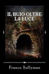 Il Buio Oltre La Luce