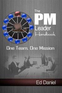 The PM Leader Handbook: One Team, One Mission