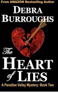 The Heart of Lies: A Paradise Valley Mystery: Book Two