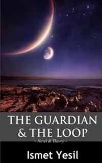 The Guardian & The Loop: the beginning of the future/ the future of the beginning