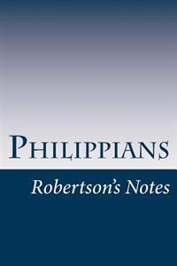 Philippians: Robertson's Notes