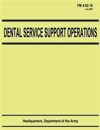 Dental Service Support Operations (FM 4-02.19)