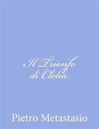 Il Trionfo Di Clelia