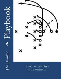 Playbook: Always cutting edge - often prescient...