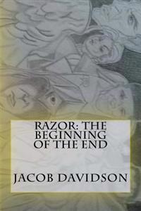 Razor: The Beginning Of The End