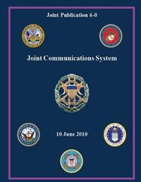 Joint Communications System (Joint Publication 6-0)