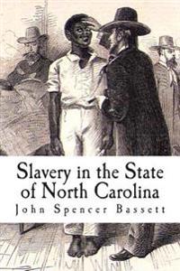 Slavery in the State of North Carolina