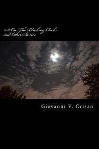 8: 51 On The Blinking Clock and Other Stories